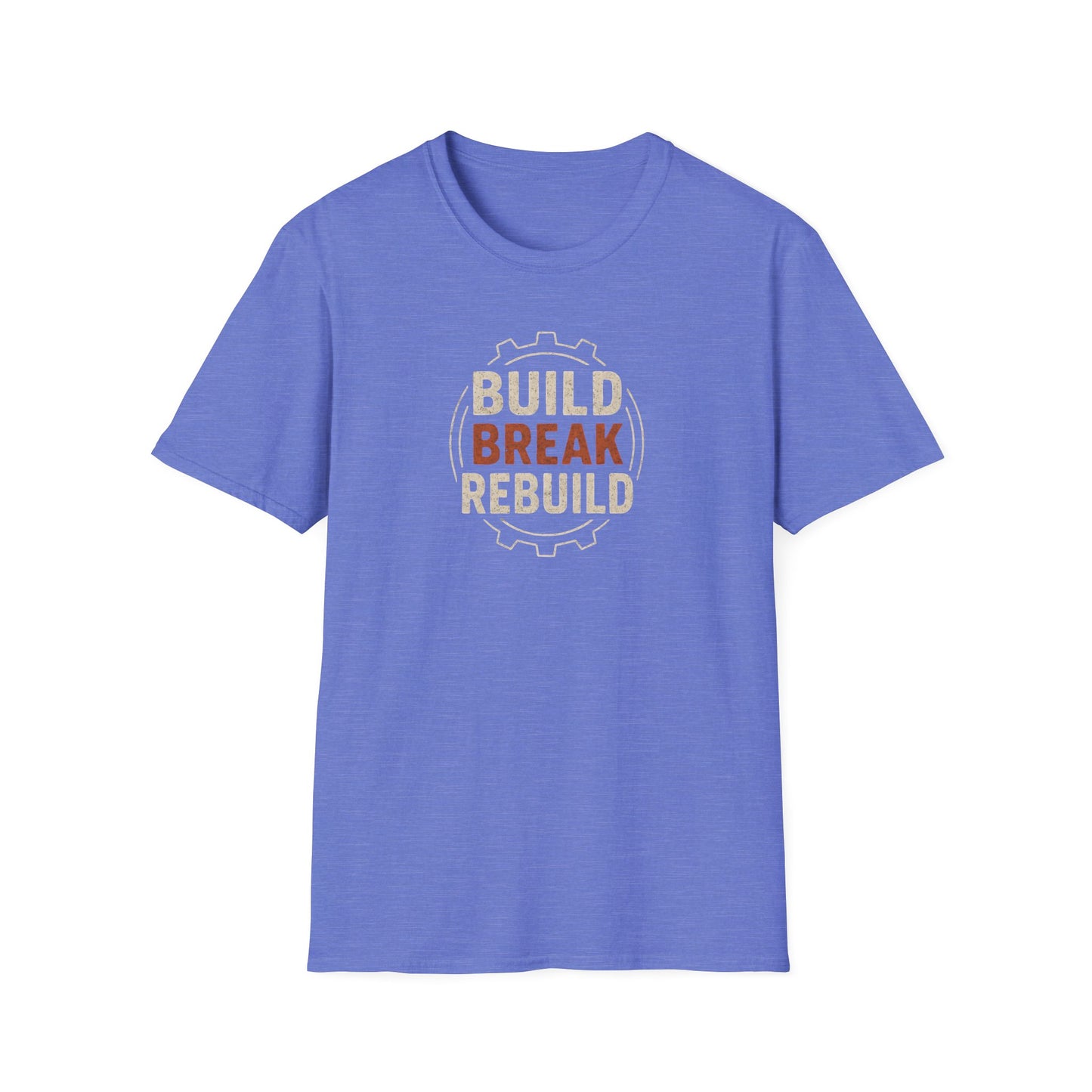 Build Break Rebuild T-Shirt