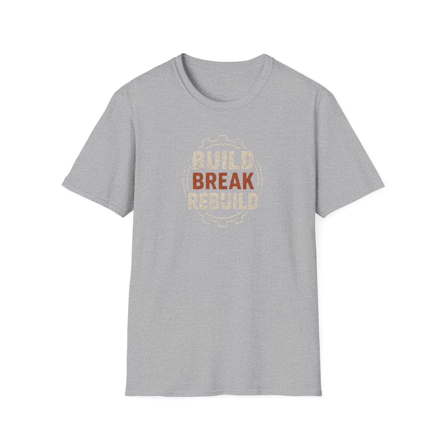 Build Break Rebuild T-Shirt